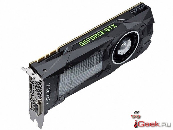 В Северной Америке прошла премьера видеокарты NVIDIA TITAN X